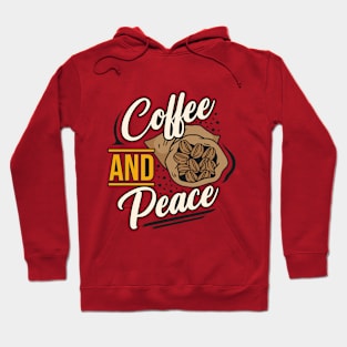 Coffee and Peace Hoodie